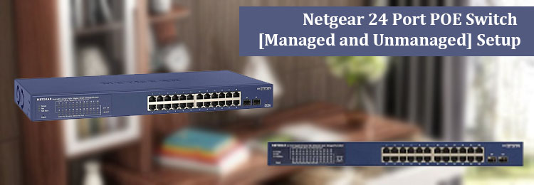 Netgear 24 Port POE Switch