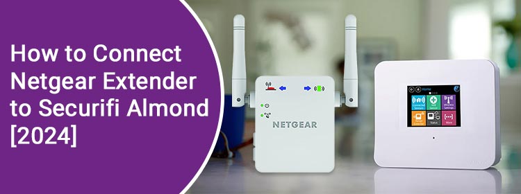 connect netgear extender to securifi almond