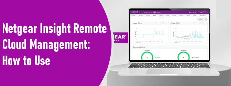 Netgear Insight Remote Cloud Management: How to Use